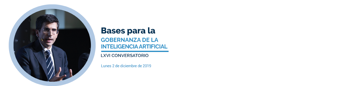 LXVI Conversatorio I Bases para la Gobernanza de la Inteligencia Artificial
